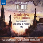 L’Oeuvre Complète pour Violon et Piano de Georgy Catoire (NAXOS 8.573345)